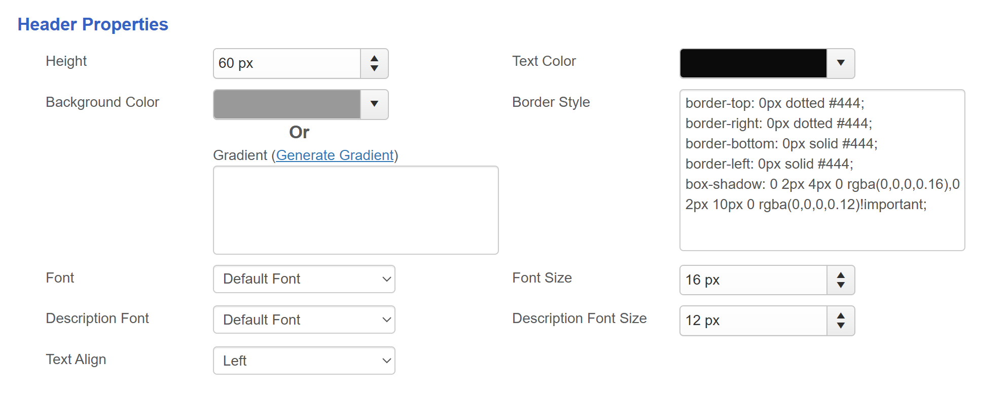 Header Properties in Quick ticket